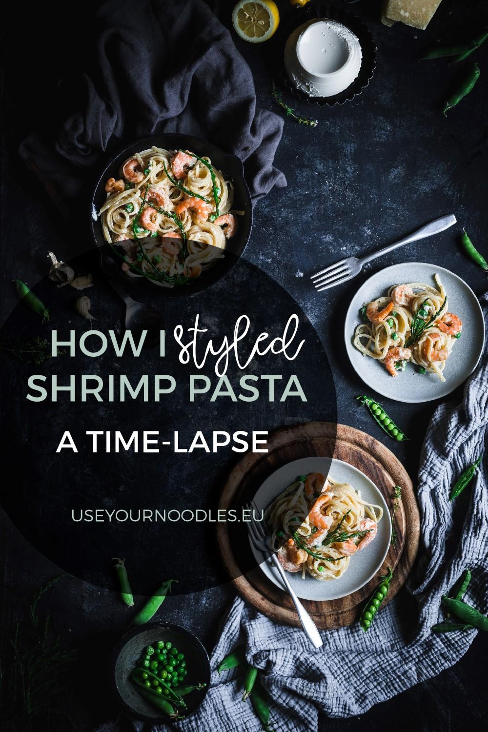 Watch my food styling process of this shrimp pasta dish from start to finish in a time-lapse.